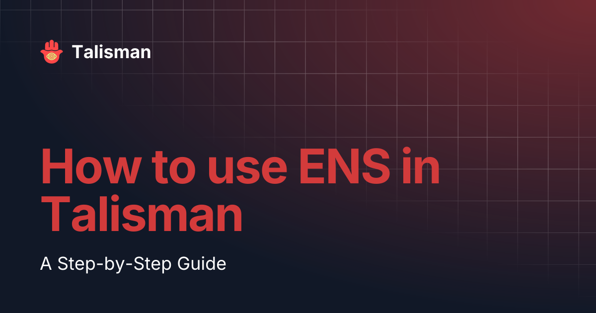How to use ENS in Talisman | Talisman